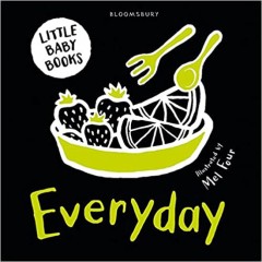 Everyday (Little Black and White Baby Books)